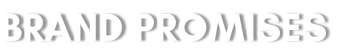BRAND PROMISES